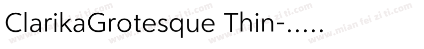 ClarikaGrotesque Thin字体转换